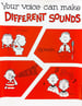 Your Voice Can Make Different Sounds